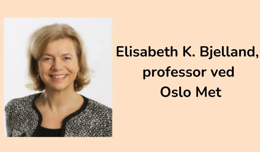 Professor Elisabeth K. Bjelland ved Oslo Met